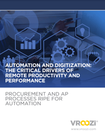 Automation and Digitization: The Critical Drivers of Remote Productivity and Performance Cover